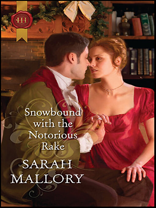 Title details for Snowbound with the Notorious Rake by Sarah Mallory - Available